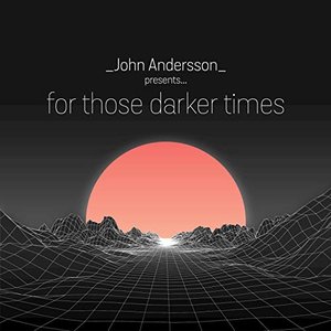 For Those Darker Times