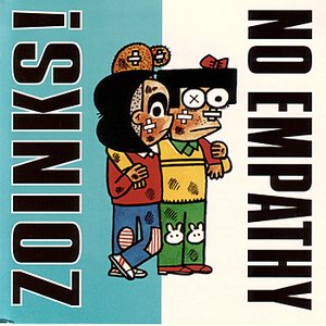 Zoinks!/No Empathy split
