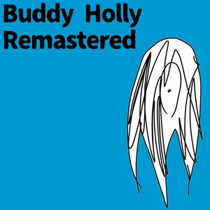 Buddy Holly Remastered