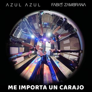 Me Importa Un Carajo (feat. Fabio Zambrana) - Single