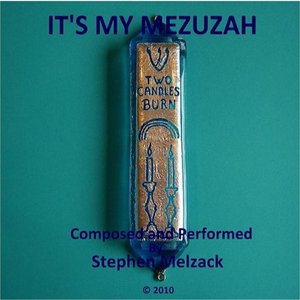 It's My Mezuzah  (A Song All About the Importance and Meaning of a Mezuzah)