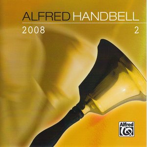 Alfred Presents 2008 Alfred Handbell 2