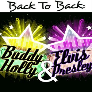 Back To Back: Buddy Holly & Elvis Presley