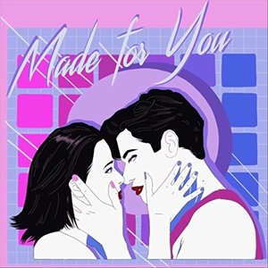 Made for You