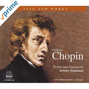 Life and Works: Chopin