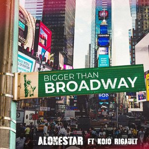 Bigger Than Broadway