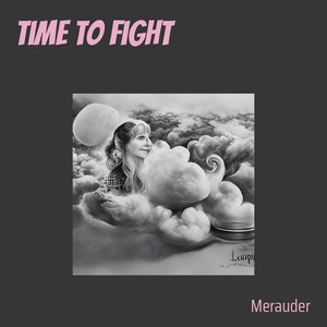 Time To Fight