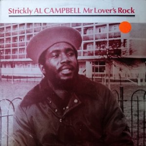 Strickly Al Campbell (Mr Lover's Rock)