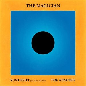 Sunlight (feat. Years & Years) [Remixes]