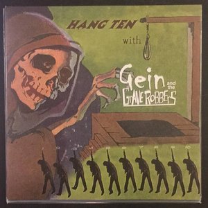 Hang Ten With Gein And The Graverobbers