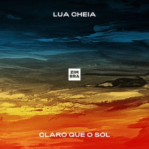 Lua Cheia / Claro que o Sol