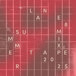 Lane 8 Summer 2025 Mixtape