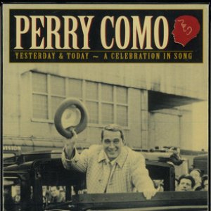 Yesterday & Today ~ A Celebration In Song