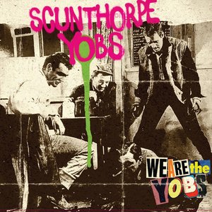 We Are the Yobs