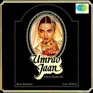 Umrao Jaan (Original Motion Picture Soundtrack)