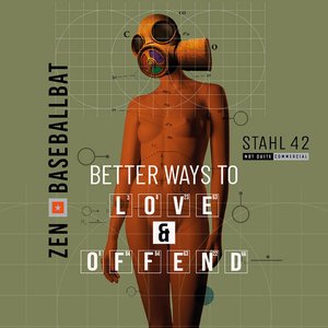 Better Ways To Love & Offend