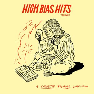 High Bias Hits Vol.1: A Cassette Recorder Compilation