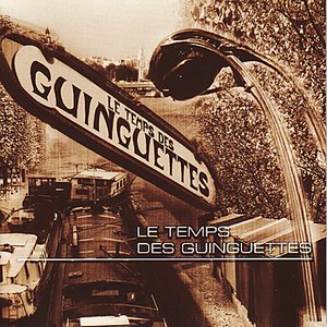 Image for 'Les Temps Des Guinguettes'