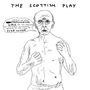 The Scottish Play: Wherein the Group Parenthetical Girls Pay Well-intentioned (If Occasionally Misguided) Tribute to the Works of Ivor Cutler