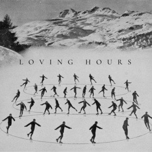 Loving Hours