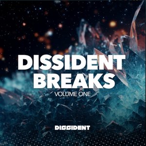 Dissident Breaks - Volume 1
