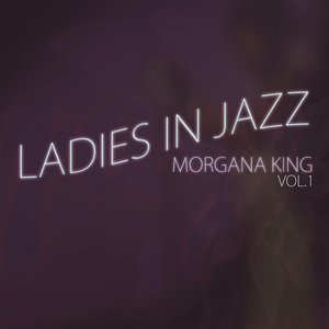 Ladies in Jazz, Vol. 1 - Morgana King