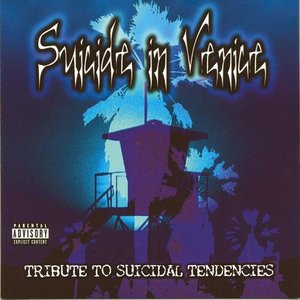 Suicide In Venice: A Tribute to Suicidal Tendencies