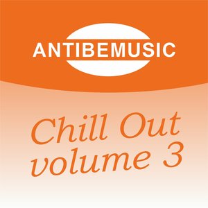 ANTIBEMUSIC Chill Out, Vol. 3 (Chill Out)
