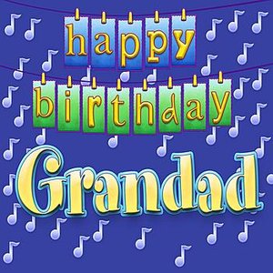 Happy Birthday GRANDAD