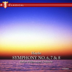 Haydn: Symphony No. 6, 7 & 8