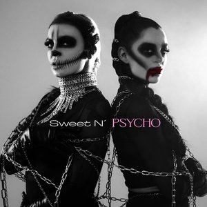 Sweet N’ Psycho - Single