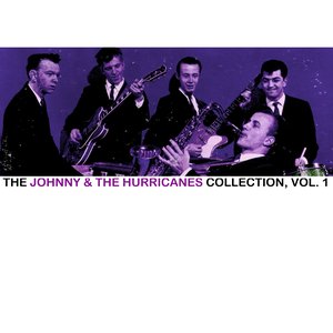 The Johnny & The Hurricanes Collection, Vol. 1