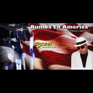 Rumba en America (I Am An American Latin Remix (feat. Cruel Cozy Zoom)