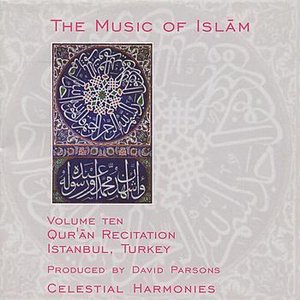 Immagine per 'TURKEY The Music of Islam, Vol.  10: Qur'an Recitation'