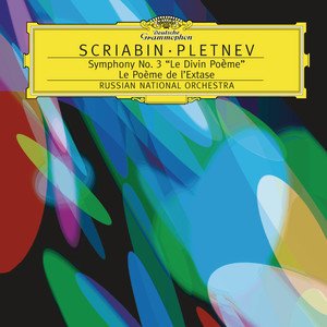 Scriabin: Symphony No.3 In C Minor, Op.43 "Le Poème Divin"; Le Poème de l'Extase, Op.54