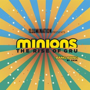 Bang Bang (From 'Minions: The Rise of Gru' Soundtrack) - Single