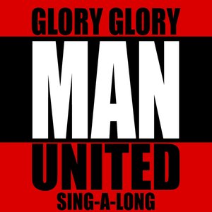 Glory Glory Man United Sing-A-Long