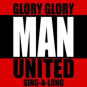 Glory Glory Man United Sing-A-Long