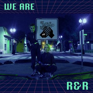 We Are R&R