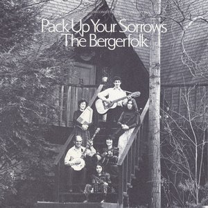 Bergerfolk, Vol. 4: Pack Up Your Sorrows