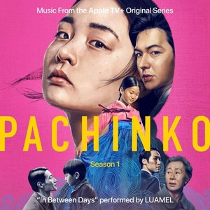 In Between Days (Single from Pachinko: Season 1) [Apple TV+ Original Series Soundtrack] - Single