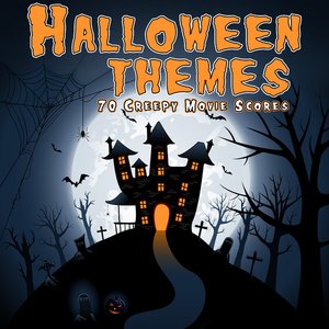 Halloween Themes- 70 Creepy Movie Scores