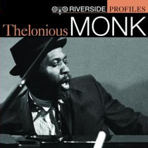 Riverside Profiles: Thelonious Monk (International Version - no bonus disc)