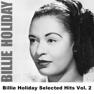 Billie Holiday Selected Hits Vol. 2