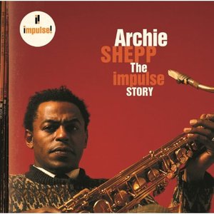 The Impulse Story: Archie Shepp