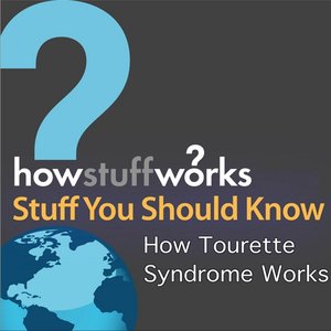 How Tourette Syndrome Works