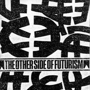 The other side of futurism