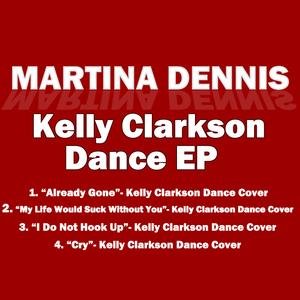Martina Dennis "Kelly Clarkson DANCE EP"