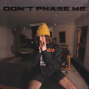 Don't Phase Me