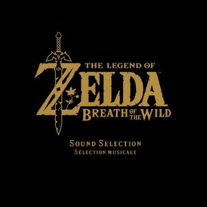 The Legend of Zelda: Breath of the Wild Sound Selection